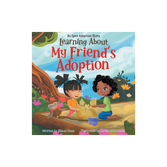 “Learning About My Friend's Adoption” Book