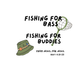 "Fisher of Buddies" Tee