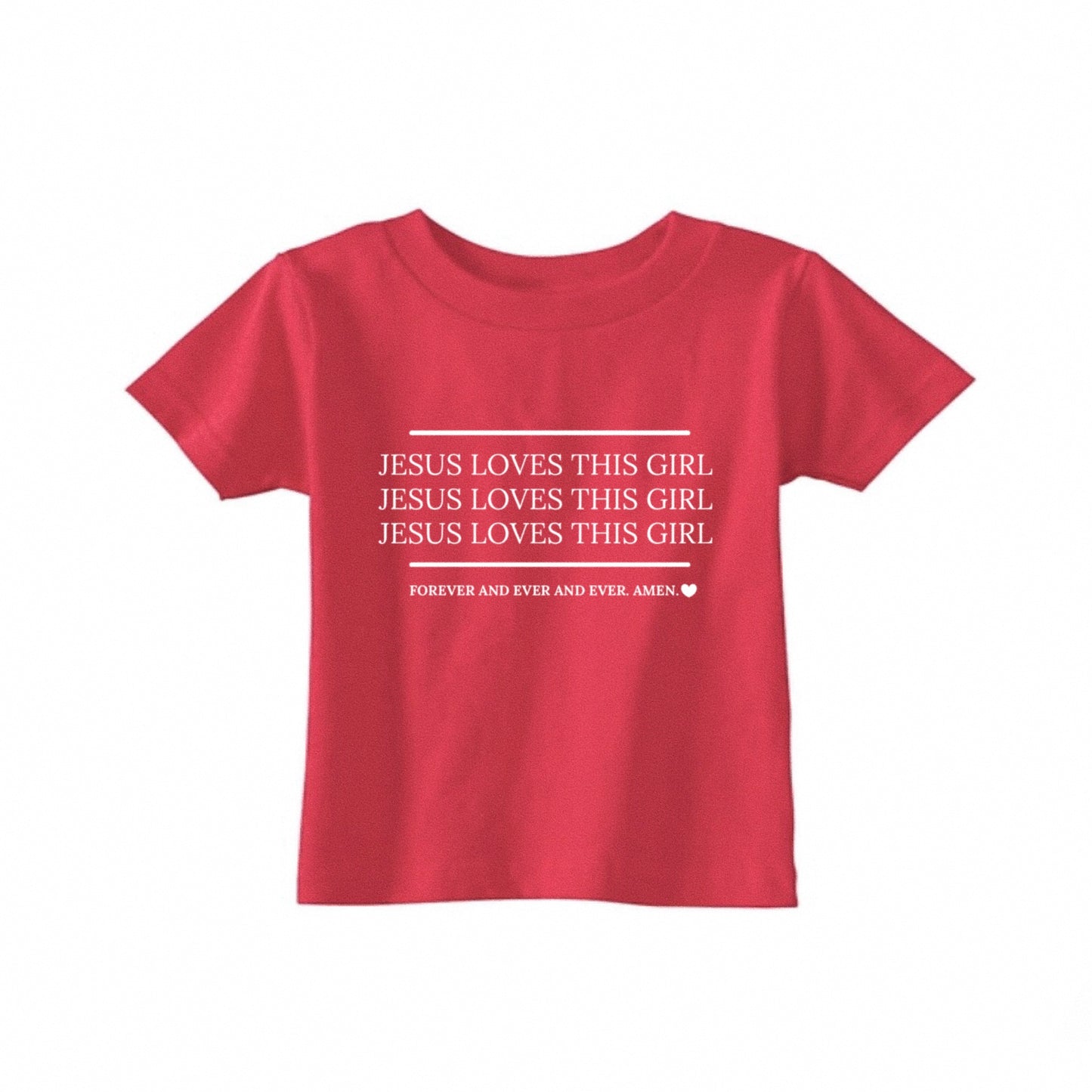 "Jesus Loves this Girl" Tee